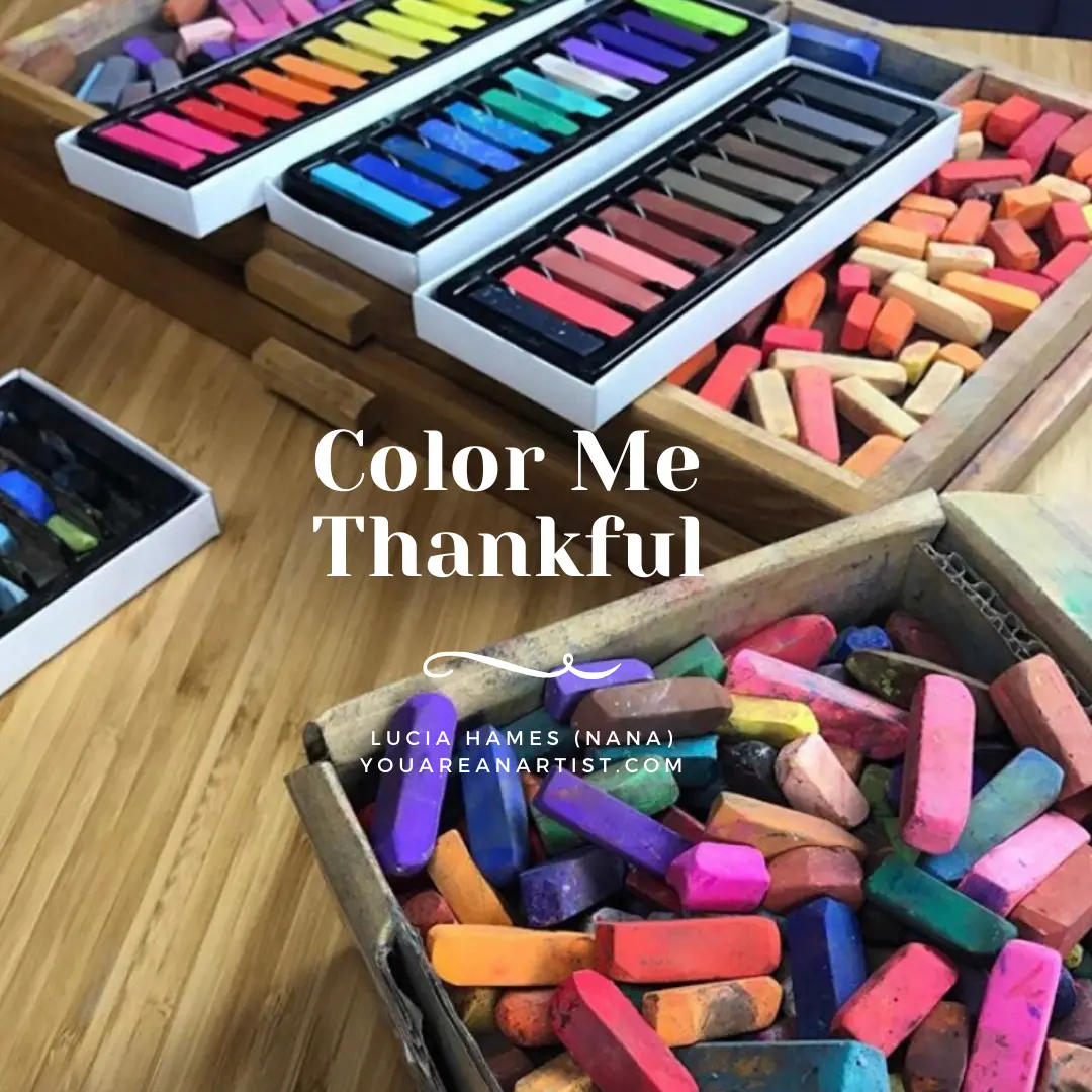 I have stories to tell and a way to color me thankful for this past month of “sheltering in place!” Come on, let’s lean in together and talk!